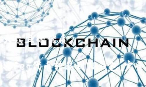 易于大众且的优质

如何将Feg代币转移到TP钱包：完全指南